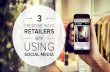 3 Creative Ways Retailers Are Using Social Media