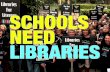Schools Need Libraries