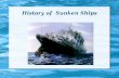 Ppt on sunken ships (copy)