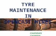 Tyre maintenance in open cast mines
