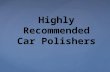 Highly Recommended Car Polishers