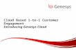 Cloud Based 1 to 1 Customer Engagement - Introducing Genesys Cloud
