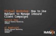 How to Use HubSpot to Manage Inbound Client Campaigns