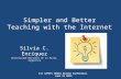 Simpler and better teaching with the internet