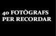 40 fotògrafs per Maria Noguera