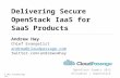 Delivering Secure OpenStack IaaS for SaaS Products