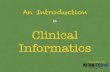An Introduction to Clinical Informatics