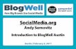 BlogWell Austin Introduction, presented by Andy Sernovitz