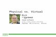 Physical vs Virtual backups, by Rick Vanover, Backup Academy