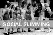 Social Slimming - Steps for Effective Social Media Programs