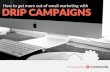 Get More from Email with Drip Campaigns