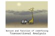 Nature and function of redefining -   transactional analysis - Manu Melwin Joy