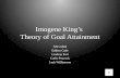 Imogene King Goal Attainment Theory Group Project