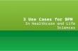 3 use cases for bpm in healthcare 2