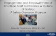 A safety champion program engagement and empowerment of frontline staff to promote a culture of safety