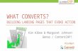 What Converts? Building Landing Pages That Evoke Action