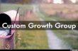 Custom Growth Group