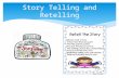 Story Telling and Retelling