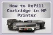How to Refill Cartridge in HP Printer