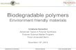 Biodegradable Polymers - Advanced Topic in Polymers Synthesis