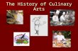 Η ιστορία της μαγειρικής τέχνης - The History of Culinary Arts
