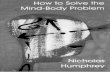 (Journal of Consciousness Studies 7, 4) Nicholas Humphrey-How to Solve the Mind-- Body Problem-Imprint Academic (2000)