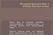 Superpozicija i Interferencija