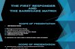 The First Responder and Barricade Matrix