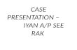 Case Presentation - Iyan
