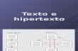 Texto e Hipertexto - Dhanyel