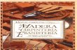 Manual de La Madera, Carpinteria Y Ebanisteria