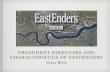 Prominent Directors and Characteristics of Eastenders