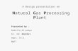 Natural gas processing plant Presentation