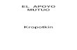 p Kropotkin - El Apoyo Mutuo (Antropologia y Anarquismo)
