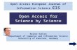 1 Rainer Kuhlen Department of Computer and Information Science University of Konstanz, Germany Open Access for Science by Science Open Access European.
