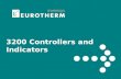 3200 Controllers and Indicators. 2 Eurotherm Business Group 3200 Key Features Easy to configure Simple operation Adaptable features.