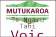Te Ngaru Tahi Voices. Te Ngaru Tahi Voices 2014 Ma whero ma pango ka oti ai te mahi With red and black the work will be complete As we work collaboratively.