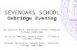 SEVENOAKS SCHOOL Oxbridge Evening Dr Caroline Burt, Admissions Tutor, Pembroke College Cambridge Dr Lizzy Emerson, Senior Tutor, St Hugh’s College, Oxford.
