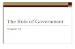 The Role of Government Chapter 10. Fiscal Policy Chapter 11.