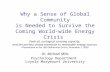 Why a Sense of Global Community is Needed to Survive the Coming World-wide Energy Crisis Peak oil, ecological carrying capacity, and the perilous phase.