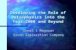 Developing the Role of Petrophysics into the Year 2000 and Beyond Donal S Mageean Exxon Exploration Company.