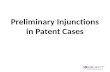 Preliminary Injunctions in Patent Cases. FRCP 65(a) - There is a rule, but is there a way?
