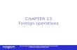 CHAPTER 13 Foreign operations. Contents  Stock exchange requirements  Segment reporting  Foreign currency transactions and foreign operations  Primary.