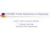 CE595: Finite Elements in Elasticity Amit H. Varma, and Tim Whalen Purdue University School of Civil Engineering.