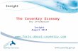 Insight The Coventry Economy Key Information Insight August 2014 .