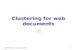 Clustering for web documents 1 박흠. Clustering for web documents 2 Contents Cluto Criterion Functions for Document Clustering* Experiments and Analysis.