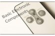 Basic Electronic Components. In this section, we will show you how these principles apply to actual electronic components and which components are used.