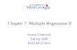 Chapter 7: Multiple Regression II Ayona Chatterjee Spring 2008 Math 4813/5813.