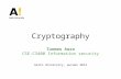 Cryptography Tuomas Aura CSE-C3400 Information security Aalto University, autumn 2014.