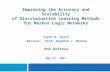 Improving the Accuracy and Scalability of Discriminative Learning Methods for Markov Logic Networks Tuyen N. Huynh Adviser: Prof. Raymond J. Mooney PhD.